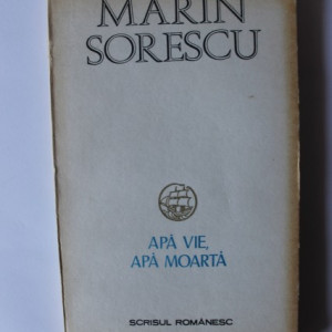 Marin Sorescu - Apa vie, apa moarta