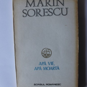 Marin Sorescu - Apa vie, apa moarta