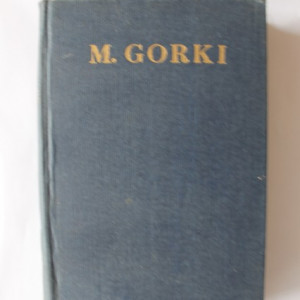 Maxim Gorki - Opere 9 (editie hardcover)