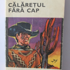Mayne Reid - Calaretul fara cap