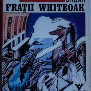 Mazo de la Roche - Fratii Whiteoak