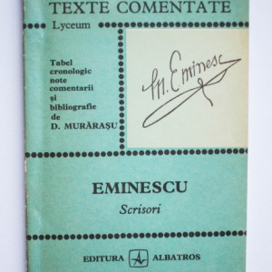 Mihai Eminescu - Scrisori (editie de D. Murarasu)