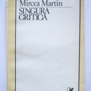 Mircea Martin - Singura critica