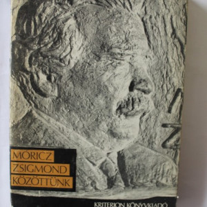 Moricz Zsigmond - Kozottunk (editie hardcover)
