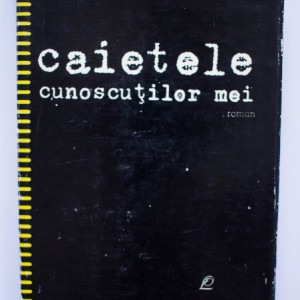 N. Crisan - Caietele cunoscutilor mei (editie hardcover)