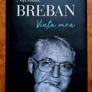 Nicolae Breban - Viata mea (editie hardcover)