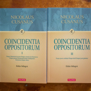 Nicolaus Cusanus - Coincidentia oppositorum (2 vol., editie bilingva, romano-latina)