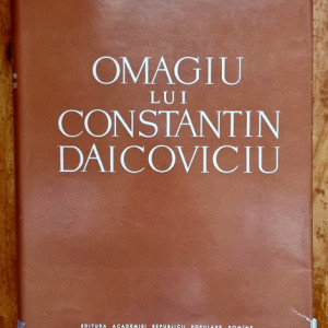 Omagiu lui Constantin Daicoviciu (editie hardcover)