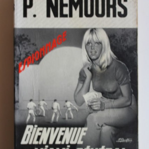 P. Nemours - Bienvenue a Miami, general! (editie in limba franceza)