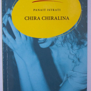 Panait Istrati - Chira Chiralina