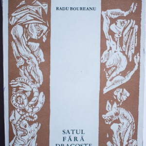 Radu Boureanu - Satul fara dragoste