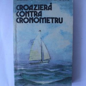 Radu Theodoru - Croaziera cotra cronometru