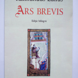 Raimundus Lullus - Ars Brevis (editie bilingva, romano-latina)