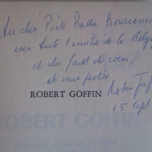 Robert Goffin - L`envers du feu (editie in limba franceza, cu autograf) si Alain Bosquet - Poetes d`aujourd`hui (cu autograful lui Robert Goffin)