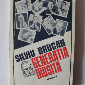 Silviu Brucan - Generatia irosita. Memorii