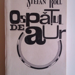 Stefan Roll - Ospatul de aur