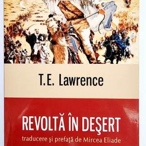 T. E. Lawrence - Revolta in desert