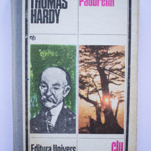Thomas Hardy - Padurenii (editie hardcover)