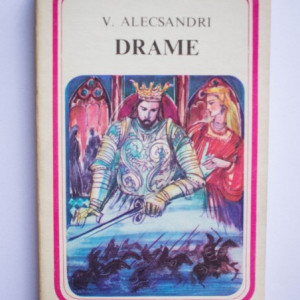 Vasile Alecsandri - Drame