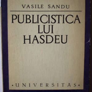 Vasile Sandu - Publicistica lui Hasdeu