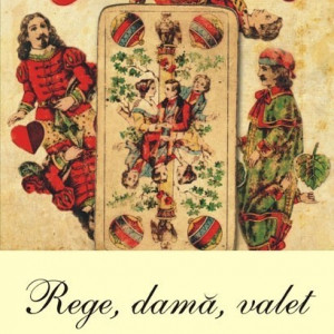 Vladimir Nabokov - Rege, dama, valet (editie hardcover)