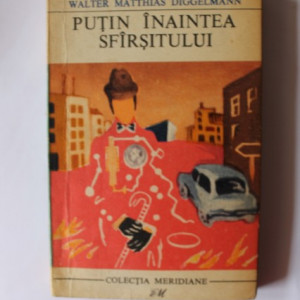Walter Matthias Diggelmann - Putin inaintea sfarsitului