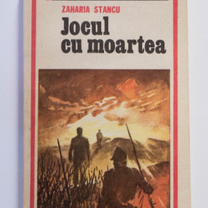 Zaharia Stancu - Jocul cu moartea