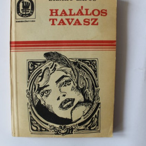 Zilahy Lajos - Halalos tavasz