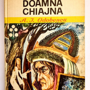 A. I. Odobescu - Doamna Chiajna (editie hardcover)