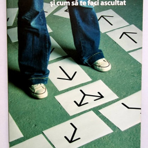 Adele Faber, Elain Mazlish - Cum sa-i asculti pe adolescenti si cum sa te faci ascultat