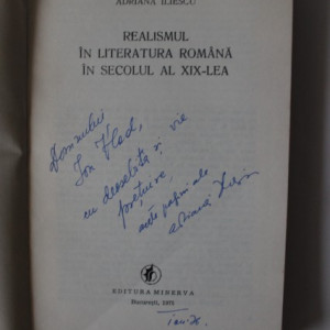 Adriana Iliescu - Realismul in literatura romana in secolul al XIX-lea (cu autograf)