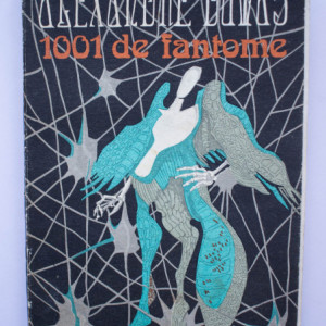 Alexandre Dumas - 1001 de fantome. Testamentul domnului de Chauvelin