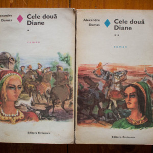 Alexandre Dumas - Cele doua Diane (2 vol.)