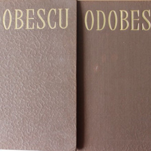 Alexandru Odobescu - Opere (2 vol., editie hardcover)