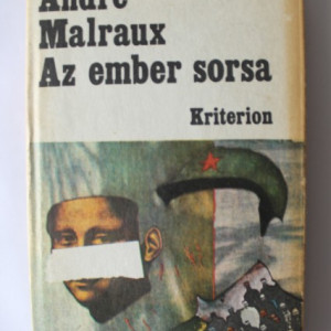 Andre Malraux - Az ember sorsa (editie hardcover)