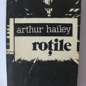 Arthur Hailey - Rotile