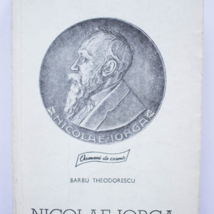 Barbu Theodorescu - Nicolae Iorga