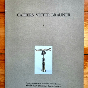 Cahiers Victor Brauner I - Victor Brauner. Peintures (editie hardcover)