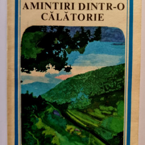 Calistrat Hogas - Amintiri dintr-o calatorie