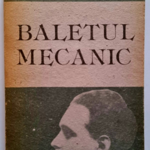 Cezar Petrescu - Baletul mecanic