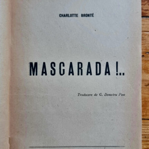 Charlotte Bronte - Mascarada (editie interbelica)