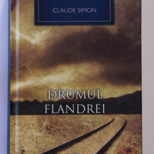 Claude Simon - Drumul Flandrei (editie hardcover)