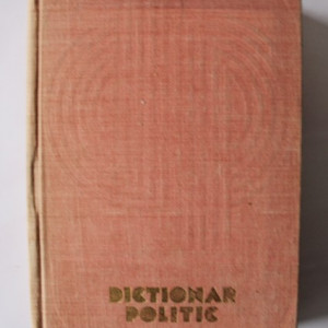 Colectiv autori - Dictionar politic (editie hardcover)