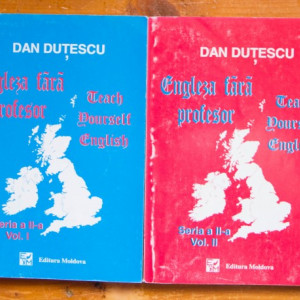 Dan Dutescu - Engleza fara profesor / Teach yourself English (2 vol.)