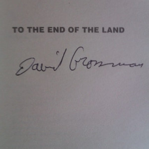 David Grossman - To the end of the land (cu autograf/signed edition)