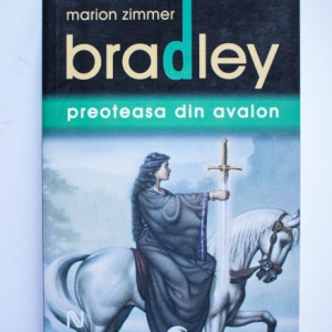 Diana L. Paxson, Marion Zimmer Bradley - Preoteasa din Avalon