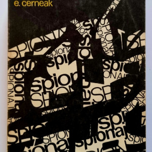 E. Cerneak - Cinci secole de razboi secret. Din istoria spionajului