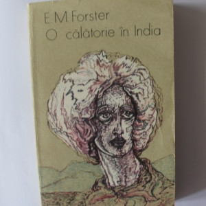 E. M. Forster - O calatorie in India