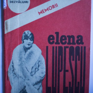 Elena Lupescu - Memorii