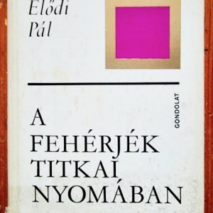 Elodi Pal - A feherjek titkai nyomaban (editie hardcover)